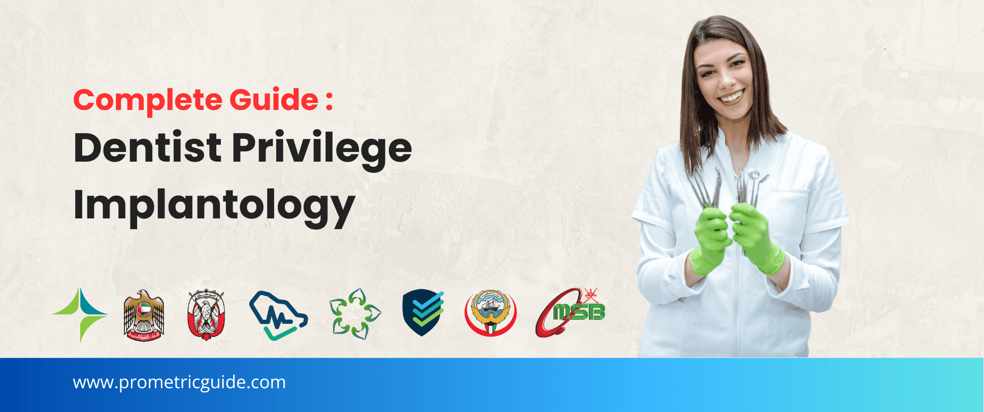 Dental Implantology Privilege & Licensing Exam 2026: Complete Syllabus, Passing Marks and Middle East Guide (DHA, MOHAP, DOH, SCFHS, Oman, Qatar DHP, NHRA, Kuwait MOH)