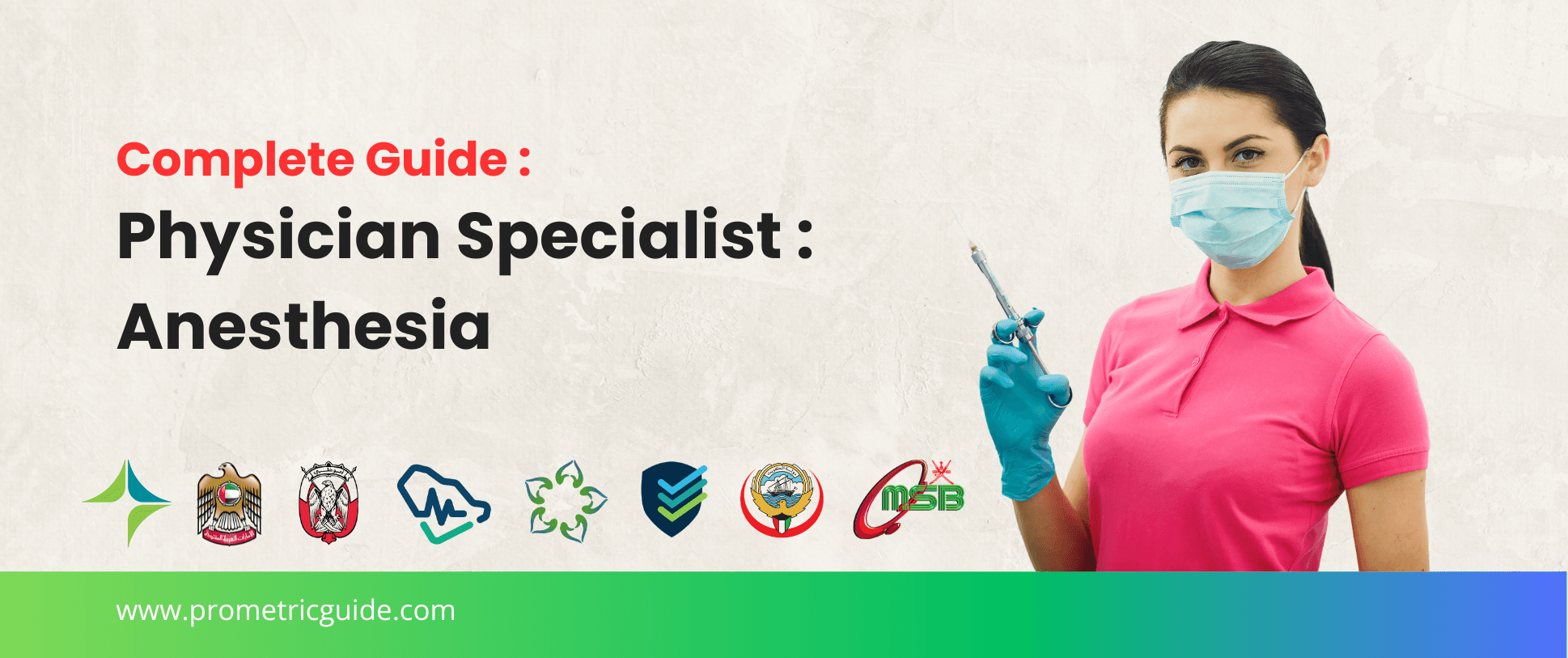 Specialist Anesthesia Prometric & Licensing Exam 2026: Complete Syllabus, Passing Marks and Study Guide (DHA, MOHAP, DOH, SCFHS, Oman, Qatar DHP, NHRA, Kuwait MOH)