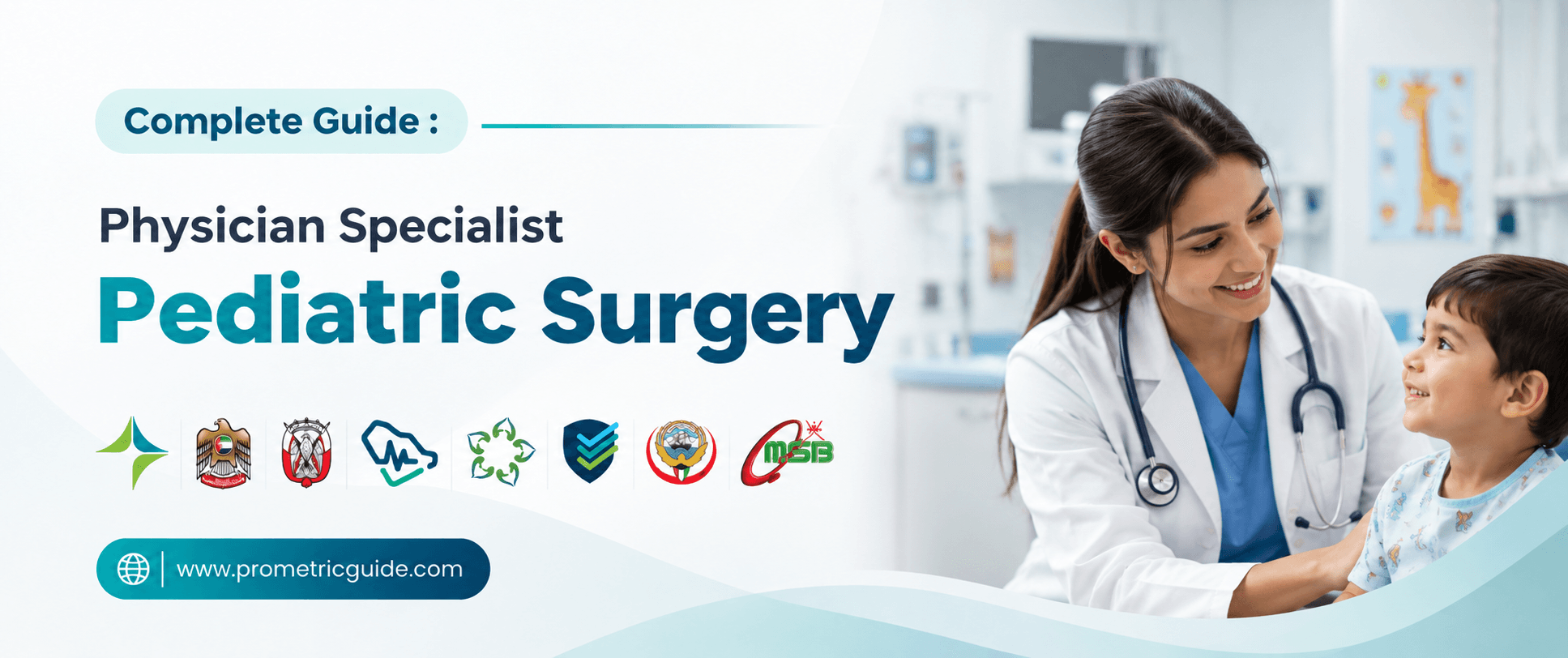 Specialist Pediatric Surgery Prometric & Licensing Exam 2026: Complete Syllabus, Passing Marks and Study Guide (DHA, MOHAP, DOH, SCFHS, Oman, Qatar DHP, NHRA, Kuwait MOH)