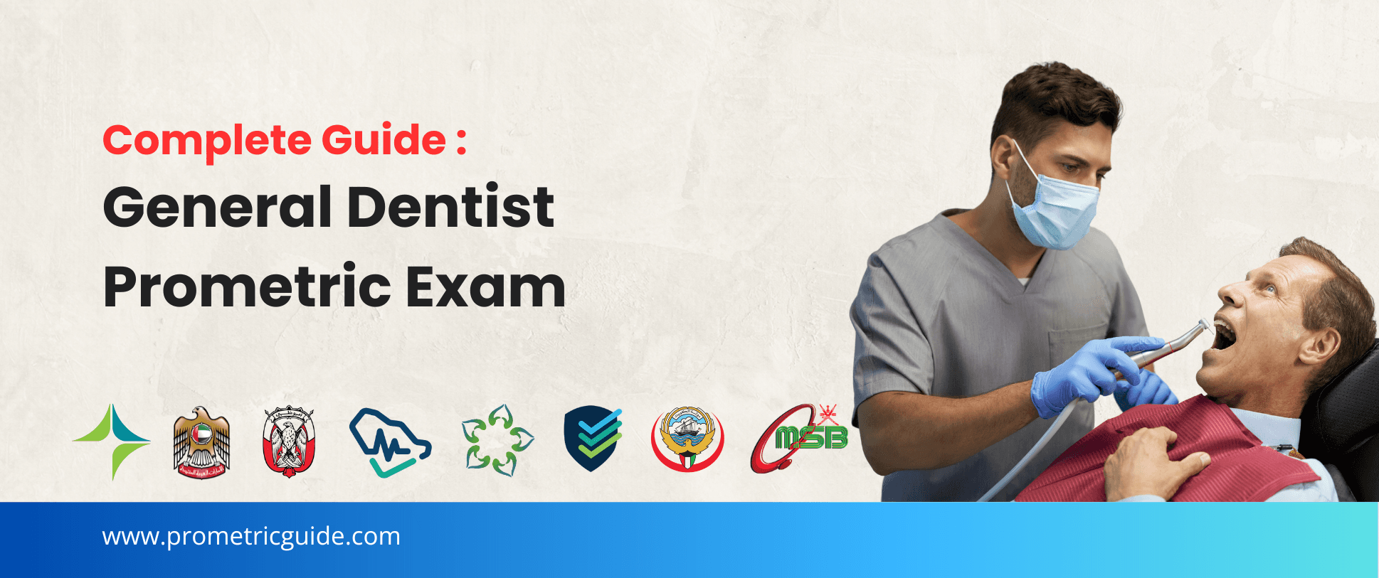 General Dentist Prometric & Licensing Exam 2026: Complete Syllabus, Passing Marks and Study Guide (DHA, MOHAP, DOH, SCFHS, Oman, Qatar DHP, NHRA, Kuwait MOH)