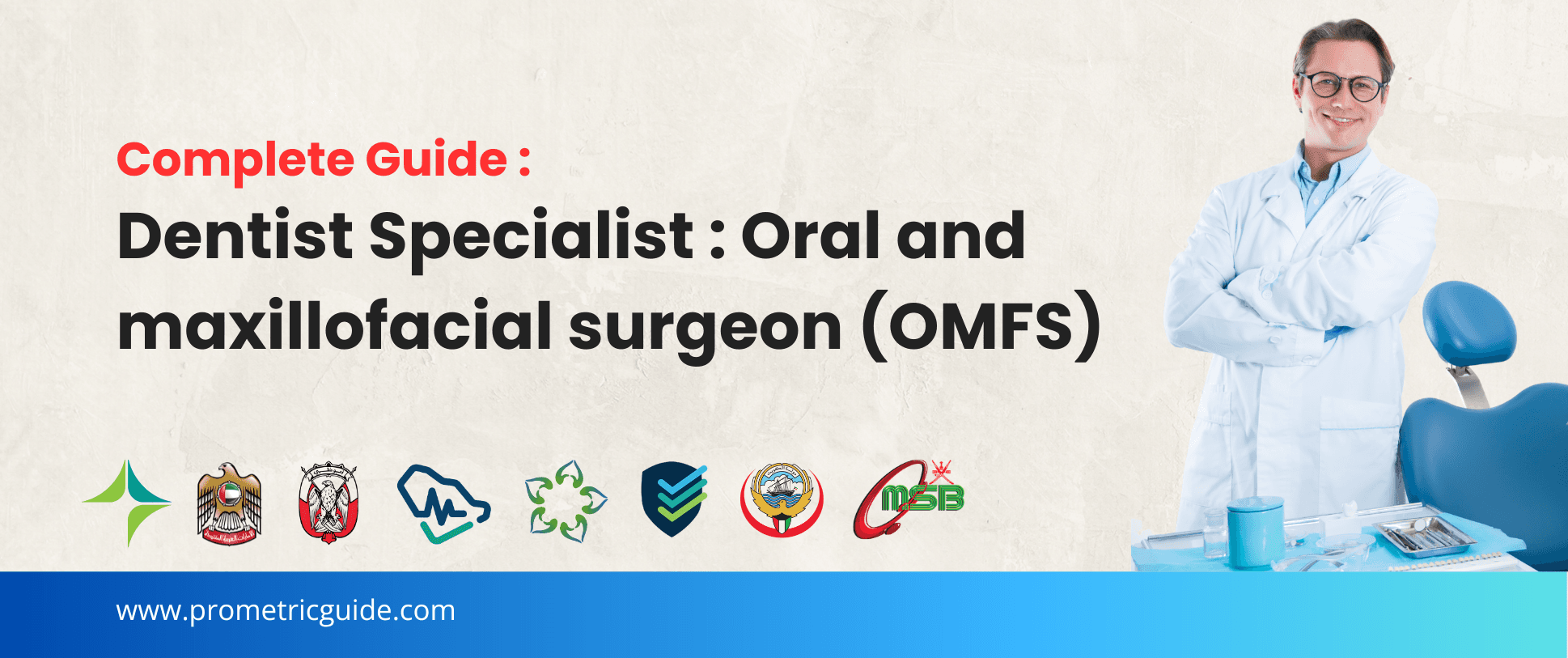 Specialist Oral and Maxillofacial Surgery Prometric & Licensing Exam 2026: Complete Syllabus, Passing Marks and Study Guide (DHA, MOHAP, DOH, SCFHS, Oman, Qatar DHP, NHRA, Kuwait MOH)