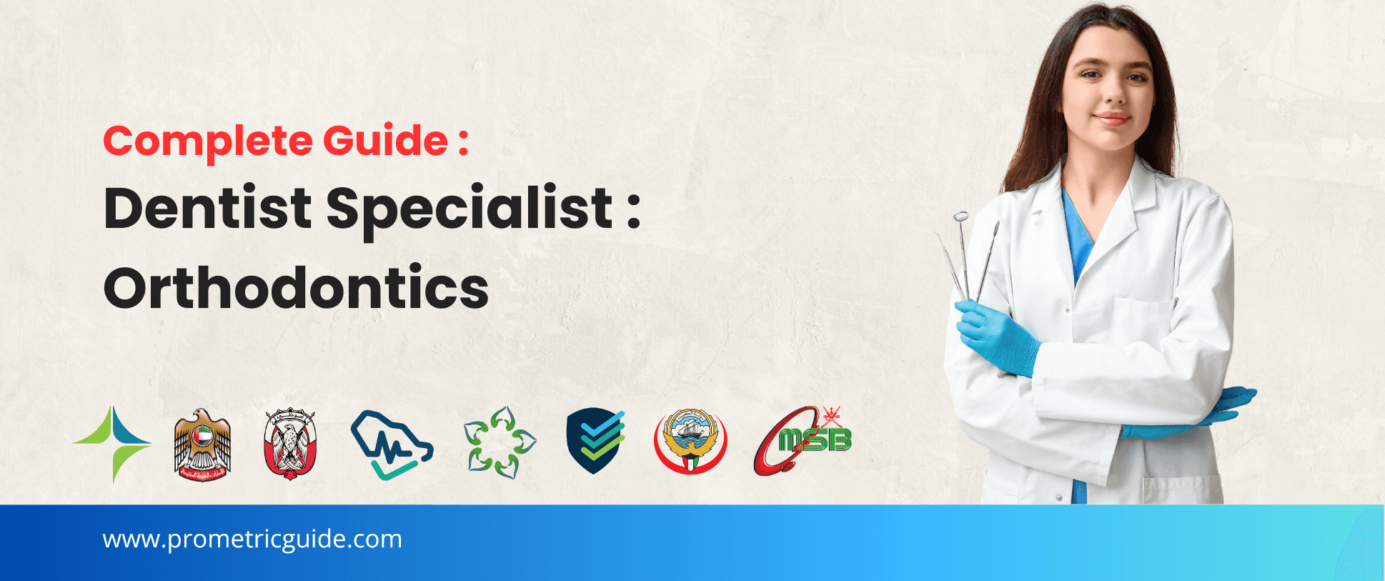 Specialist Orthodontics Prometric & Licensing Exam 2026: Complete Syllabus, Passing Marks and Study Guide (DHA, MOHAP, DOH, SCFHS, Oman, Qatar DHP, NHRA, Kuwait MOH)