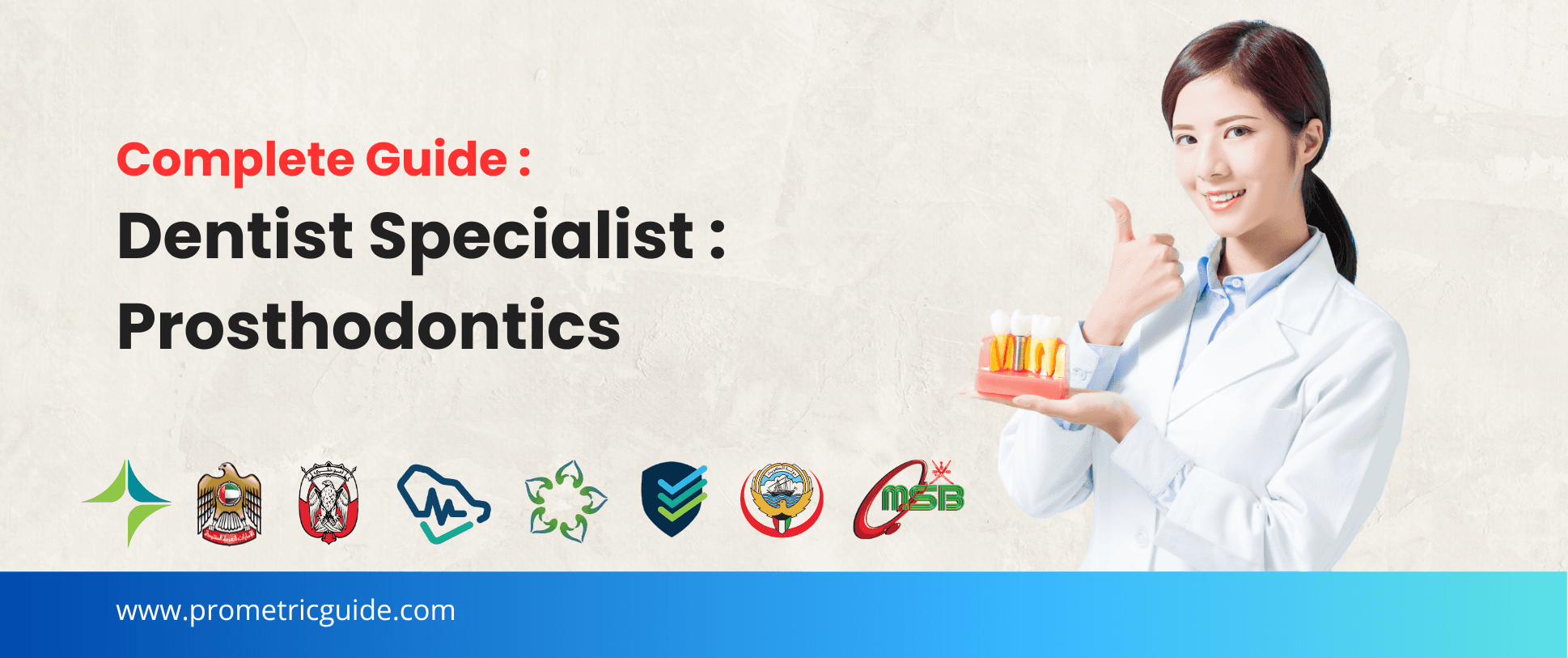 Specialist Prosthodontics Prometric & Licensing Exam 2026: Complete Syllabus, Passing Marks and Study Guide (DHA, MOHAP, DOH, SCFHS, Oman, Qatar DHP, NHRA, Kuwait MOH)