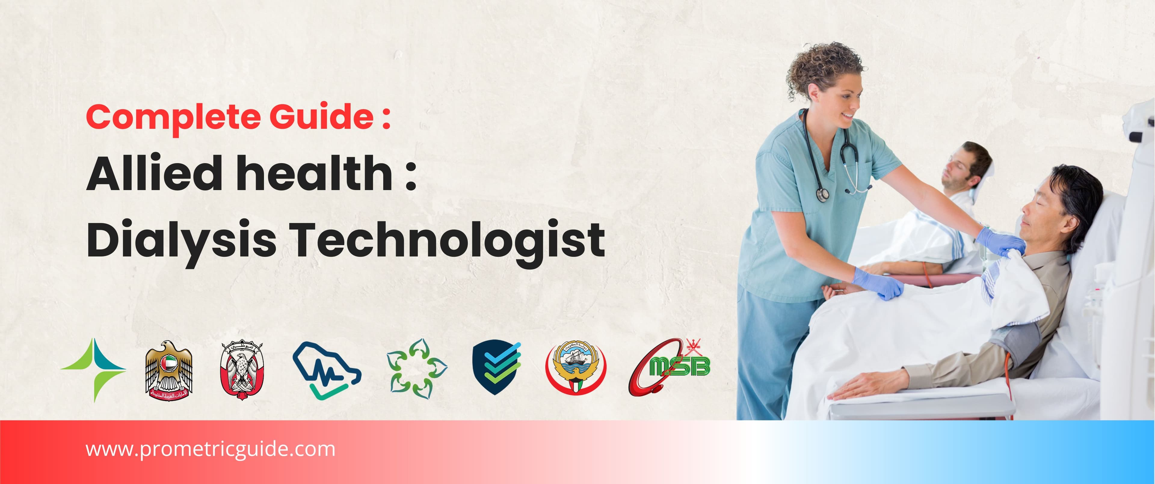 Dialysis Technologist Prometric & Licensing Exam 2026: Complete Syllabus, Passing Marks and Study Guide (DHA, MOHAP, DOH, SCFHS, Oman, Qatar DHP, NHRA, Kuwait MOH)