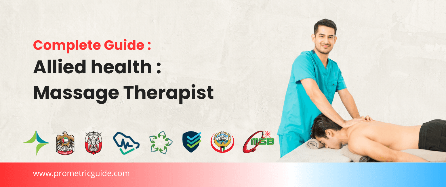 Massage Therapist Prometric & Licensing Exam 2026: Complete Syllabus, Passing Marks and Middle East Guide (DHA, MOHAP, DOH, SCFHS, Oman, Qatar DHP, NHRA, Kuwait MOH)