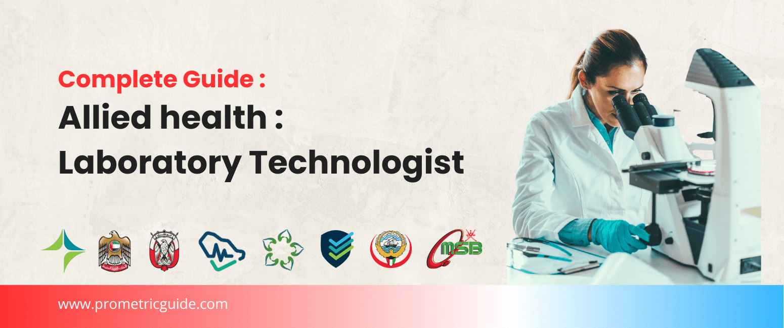Medical Laboratory Technologist Prometric & Licensing Exam 2026: Complete Syllabus, Passing Marks and Study Guide (DHA, MOHAP, DOH, SCFHS, Oman, Qatar DHP, NHRA, Kuwait MOH)