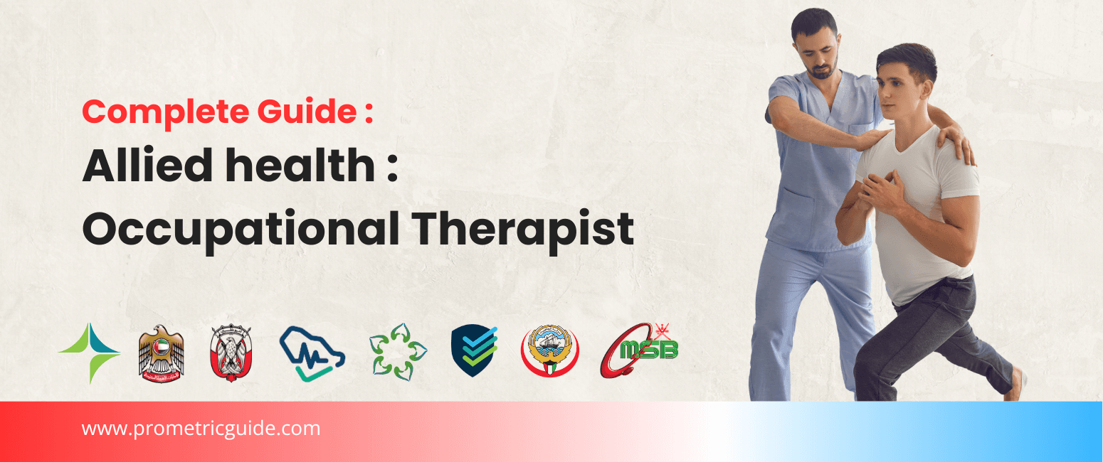 Occupational Therapist Prometric & Licensing Exam 2026: Complete Syllabus, Passing Marks and Study Guide (DHA, MOHAP, DOH, SCFHS, Oman, Qatar DHP, NHRA, Kuwait MOH)