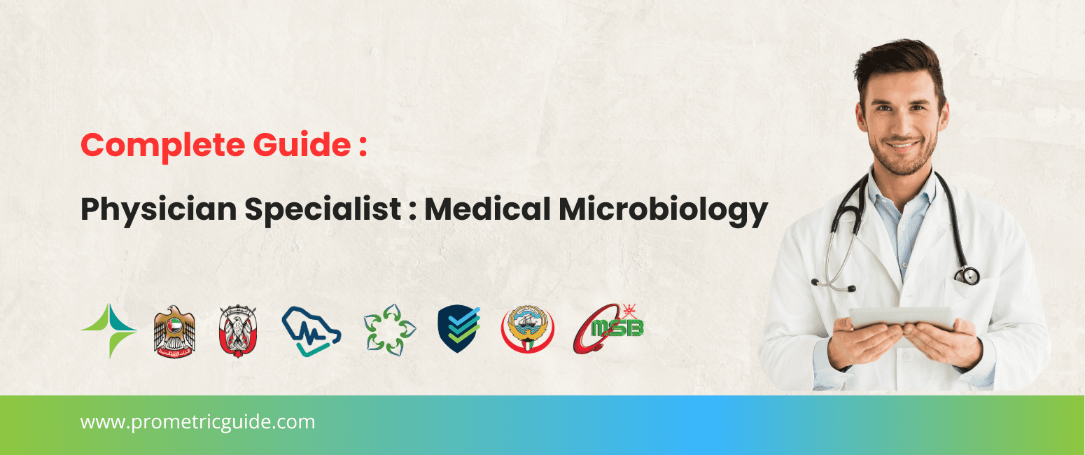 Specialist Medical Microbiology Prometric & Licensing Exam 2026: Complete Syllabus, Passing Marks and Study Guide (DHA, MOHAP, DOH, SCFHS, Oman, Qatar DHP, NHRA, Kuwait MOH)
