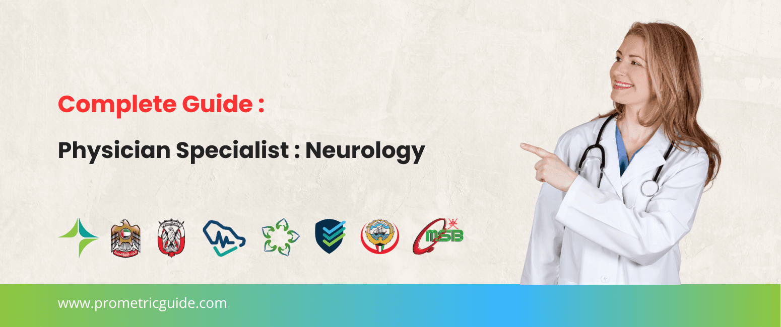 Specialist Neurology Prometric & Licensing Exam 2026: Complete Syllabus, Passing Marks and Study Guide (DHA, MOHAP, DOH, SCFHS, Oman, Qatar DHP, NHRA, Kuwait MOH)
