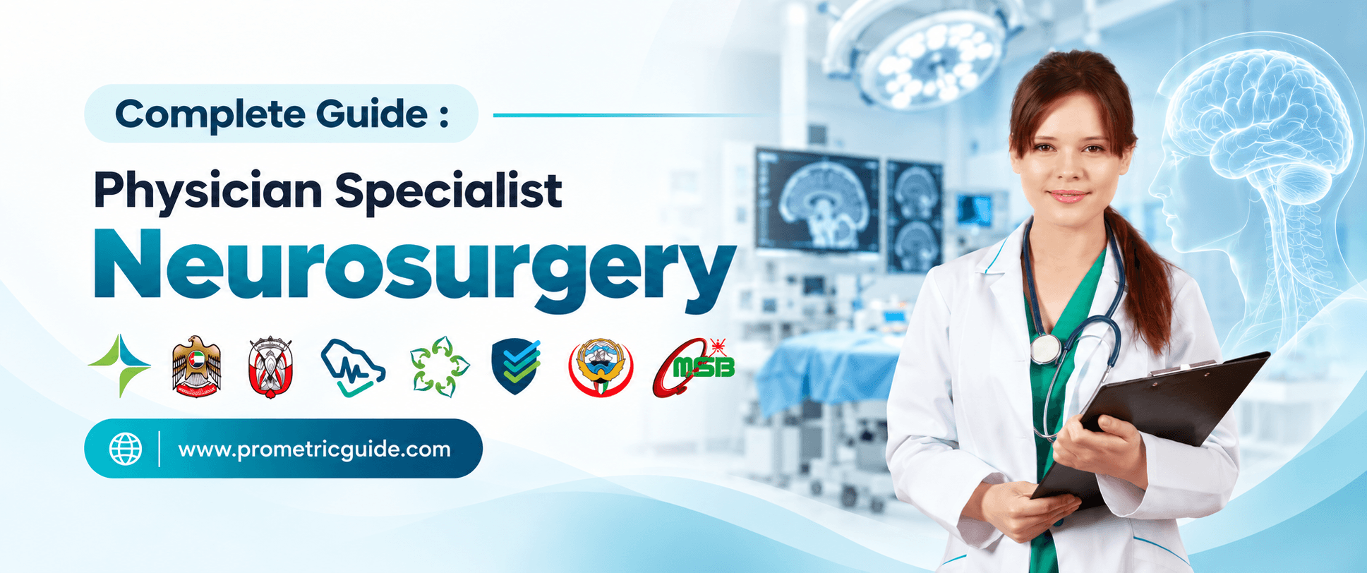 Specialist Neurosurgery Prometric & Licensing Exam 2026: Complete Syllabus, Passing Marks and Study Guide (DHA, MOHAP, DOH, SCFHS, Oman, Qatar DHP, NHRA, Kuwait MOH)