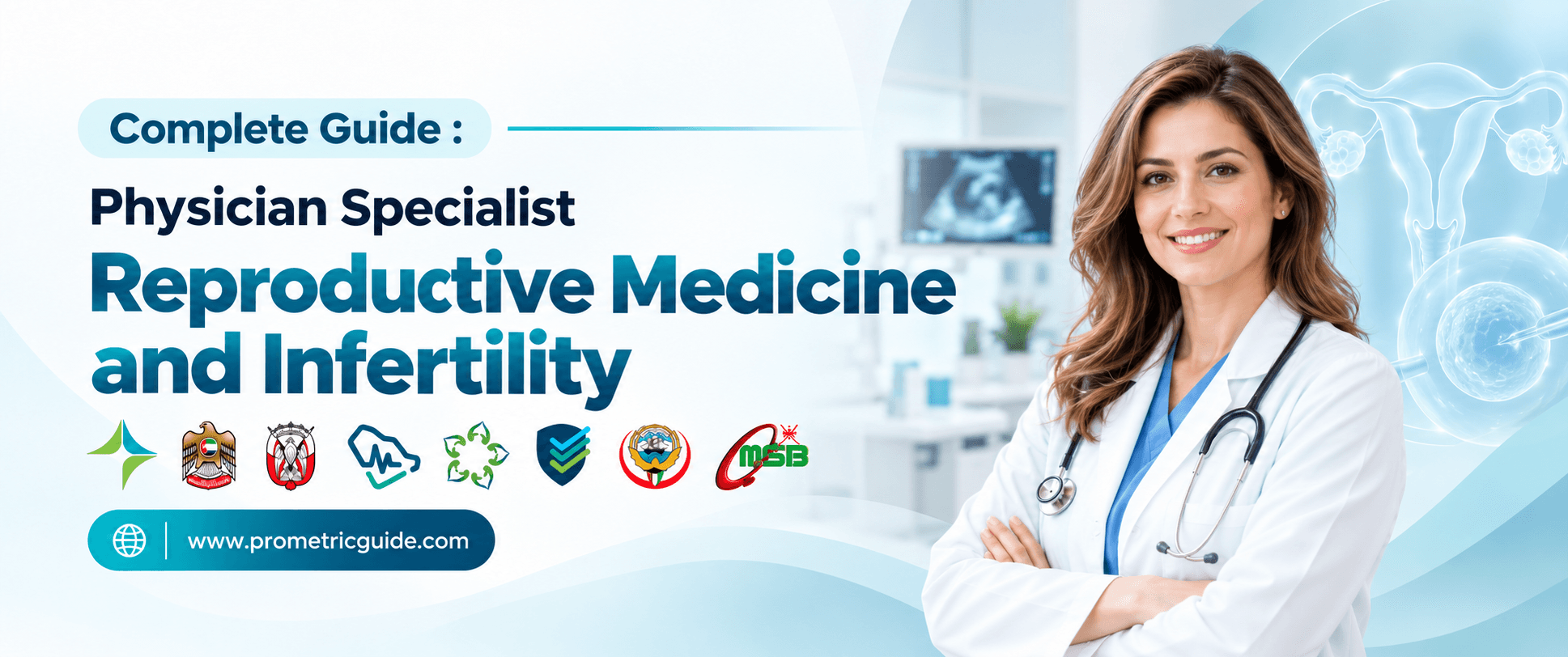 Specialist Reproductive Medicine and Infertility Prometric & Licensing Exam 2026: Complete Syllabus, Passing Marks and Study Guide (DHA, MOHAP, DOH, SCFHS, Oman, Qatar DHP, NHRA, Kuwait MOH)