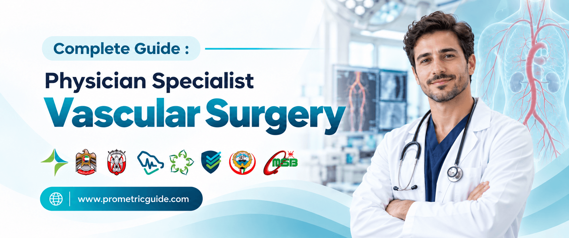 Specialist Vascular Surgery Prometric & Licensing Exam 2026: Complete Syllabus, Passing Marks and Study Guide (DHA, MOHAP, DOH, SCFHS, Oman, Qatar DHP, NHRA, Kuwait MOH)